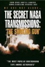 Watch The Secret NASA Transmissions: The Smoking Gun Xmovies8