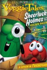 Watch VeggieTales Sheerluck Holmes and the Golden Ruler Xmovies8