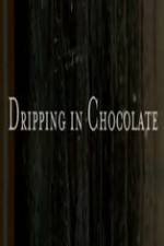 Watch Dripping in Chocolate Xmovies8