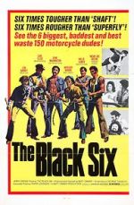 Watch The Black 6 Xmovies8