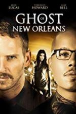 Watch Ghost of New Orleans Xmovies8