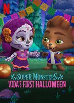 Watch Super Monsters: Vida\'s First Halloween Xmovies8