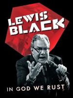 Watch Lewis Black: In God We Rust Xmovies8