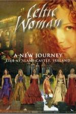 Watch Celtic Woman: A New Journey Xmovies8