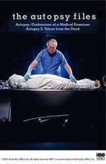 Watch Autopsy: Confessions of a Medical Examiner Xmovies8