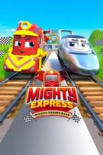 Watch Mighty Express: Mighty Trains Race Xmovies8