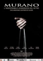 Watch Murano The Unbearable Lightness of Glass Xmovies8