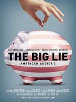 Watch The Big Lie: American Addict 2 Xmovies8