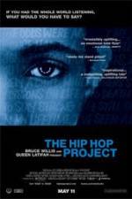 Watch The Hip Hop Project Xmovies8