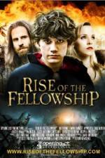 Watch Rise of the Fellowship Xmovies8