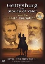 Watch Gettysburg and Stories of Valor: Civil War Minutes III Xmovies8