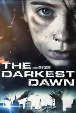 Watch The Darkest Dawn Xmovies8