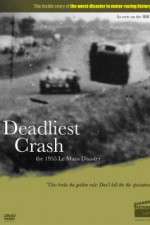 Watch Deadliest Crash The 1955 Le Mans Disaster Xmovies8