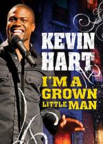 Watch Kevin Hart: I'm a Grown Little Man (TV Special 2009) Xmovies8