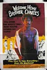 Watch Welcome Home Brother Charles Xmovies8