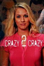 Watch Crazy 2 Crazy Xmovies8