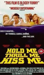 Watch Hold Me Thrill Me Kiss Me Xmovies8