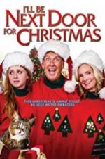 Watch I\'ll Be Next Door for Christmas Xmovies8