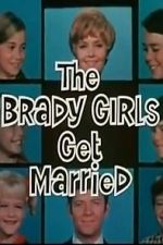 Watch The Brady Girls Get Married Xmovies8