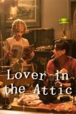 Watch Lover in the Attic Xmovies8