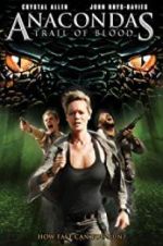 Watch Anacondas: Trail of Blood Xmovies8