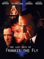 Watch The Last Days of Frankie the Fly Xmovies8