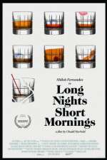 Watch Long Nights Short Mornings Xmovies8