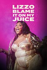 Watch Lizzo: Blame It on My Juice Xmovies8