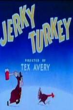 Watch Jerky Turkey Xmovies8