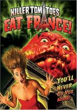 Watch Killer Tomatoes Eat France! Xmovies8
