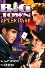 Watch Big Town After Dark Xmovies8