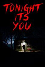 Watch Tonight Its You Xmovies8