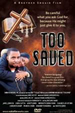 Watch Too Saved Xmovies8