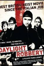 Watch Daylight Robbery Xmovies8