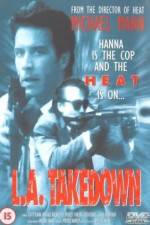 Watch L.A. Takedown Xmovies8