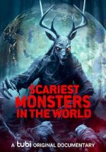 Watch Scariest Monsters in the World Xmovies8