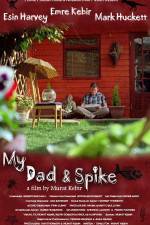 Watch My Dad & Spike Xmovies8