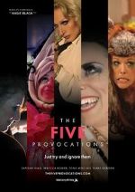 Watch The Five Provocations Xmovies8