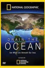 Watch National Geographic Drain The Ocean Xmovies8