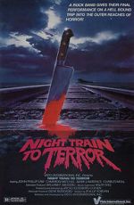 Watch Night Train to Terror Xmovies8