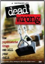 Watch Dead Wrong: How Psychiatric Drugs Can Kill Your Child Xmovies8