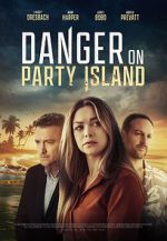 Watch Danger on Party Island Xmovies8