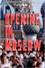 Watch Opening in Moscow Xmovies8