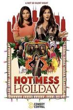 Watch Hot Mess Holiday Xmovies8