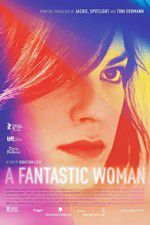 Watch A Fantastic Woman Xmovies8