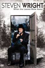 Watch Steven Wright When the Leaves Blow Away Xmovies8