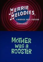 Watch Mother Was a Rooster (Short 1962) Xmovies8