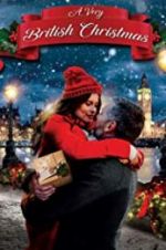 Watch A Very British Christmas Xmovies8