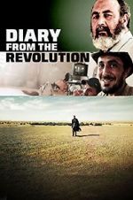 Watch Diary from the Revolution Xmovies8