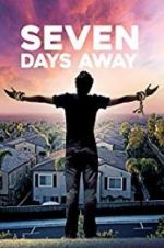 Watch Seven Days Away Xmovies8